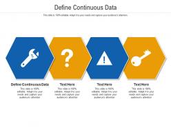 Define continuous data ppt powerpoint presentation professional themes cpb