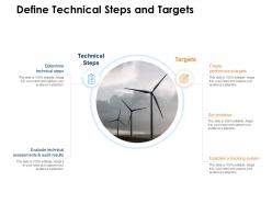 Define technical steps and targets ppt powerpoint presentation pictures