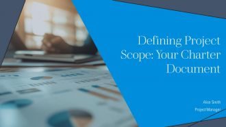 Defining Project Scope Your Charter Document PPT Presentation AT