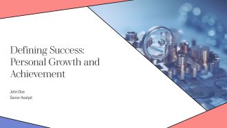 Defining Success Personal Growth And Achievement PPT Graphics AT