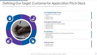 Defining Target Customer Application Pitch Deck Software Service Provider Pitch Presentation