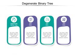 Degenerate binary tree ppt powerpoint presentation model design inspiration cpb