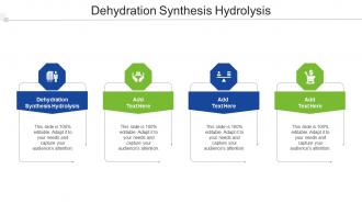 Dehydration Synthesis Hydrolysis Ppt Powerpoint Presentation Ideas Template Cpb