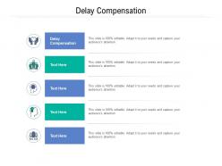 Delay compensation ppt powerpoint presentation infographic template templates cpb
