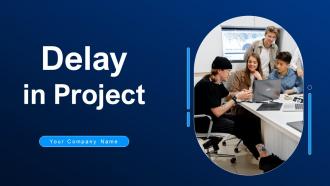 Delay In Project Powerpoint Ppt Template Bundles
