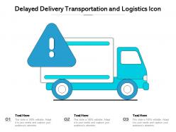 Delayed Delivery Transportation And Logistics Icon