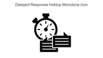 Delayed Response Holdup Monotone Icon In Powerpoint Pptx Png And Editable Eps Format