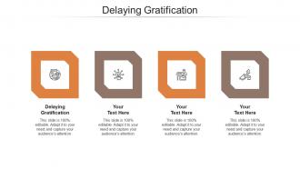 Delaying gratification ppt powerpoint presentation infographic template slide portrait cpb