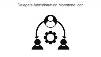 Delegate Administration Monotone Icon In Powerpoint Pptx Png And Editable Eps Format