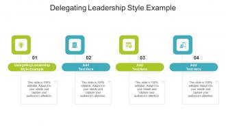 Delegating Leadership Style Example In Powerpoint And Google Slides Cpb