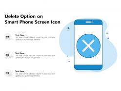 Delete option on smart phone screen icon
