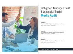 Delighted manager post successful social media audit
