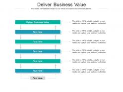 Deliver business value ppt powerpoint presentation layouts outfit cpb