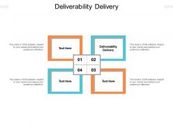 Deliverability delivery ppt powerpoint presentation outline designs download cpb