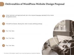 Deliverables of wordpress website design proposal ppt gallery icons
