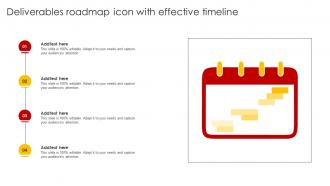 Deliverables Roadmap Icon With Effective Timeline
