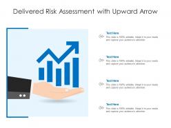 Delivered risk assessment with upward arrow