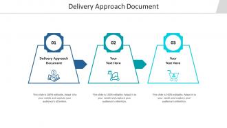 Delivery approach document ppt powerpoint presentation icon visual aids cpb