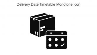 Delivery Date Timetable Monotone Icon In Powerpoint Pptx Png And Editable Eps Format