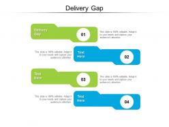 Delivery gap ppt powerpoint presentation infographic template graphics tutorials cpb
