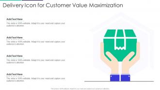 Delivery Icon For Customer Value Maximization