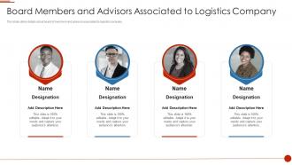 Delivery logistics pitch deck board members and advisors associated to logistics company