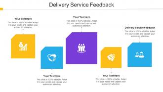 Delivery Service Feedback Ppt Powerpoint Presentation Summary Outline Cpb