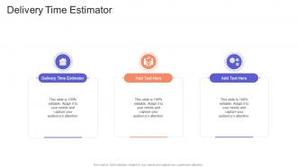 Delivery Time Estimator In Powerpoint And Google Slides Cpb