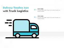 Delivery timeline icon with truck logistics