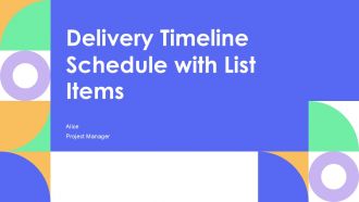 Delivery Timeline Schedule With List Items PPT Guidelines AT