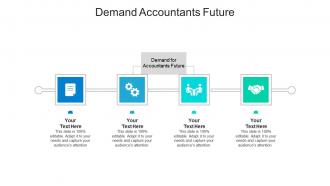 Demand accountants future ppt powerpoint presentation layouts design inspiration cpb