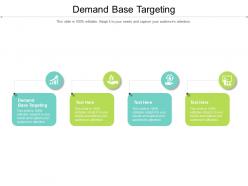 Demand base targeting ppt powerpoint presentation inspiration gallery cpb