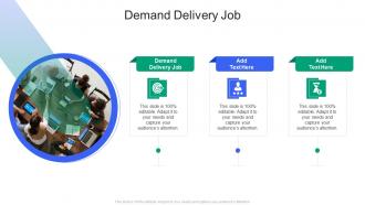 Demand Delivery Job In Powerpoint And Google Slides Cpb
