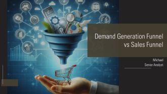 Demand Generation Funnel Vs Sales Funnel PPT Information AT