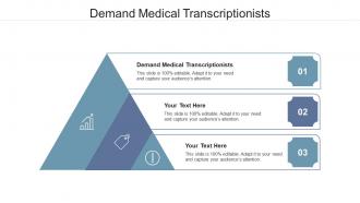 Demand medical transcriptionists ppt powerpoint presentation show picture cpb