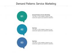 Demand patterns service marketing ppt powerpoint presentation file slides cpb