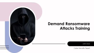Demand Ransomware Attacks Training PPT PowerPoint AT