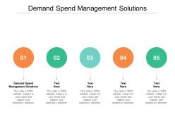 Demand spend management solutions ppt powerpoint presentation show layout cpb