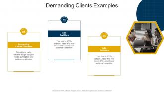 Demanding Clients Examples In Powerpoint And Google Slides Cpb