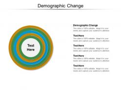 Demographic change ppt powerpoint presentation slides clipart cpb