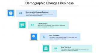 Demographic Changes Business In Powerpoint And Google Slides Cpb