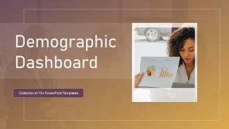 Demographic Dashboard Powerpoint Ppt Template Bundles