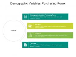 Demographic variables purchasing power ppt powerpoint presentation summary images cpb