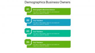 Demographics business owners ppt powerpoint presentation ideas cpb