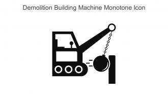 Demolition Building Machine Monotone Icon In Powerpoint Pptx Png And Editable Eps Format