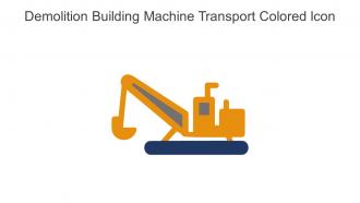 Demolition Building Machine Transport Colored Icon In Powerpoint Pptx Png And Editable Eps Format
