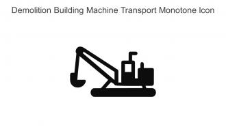 Demolition Building Machine Transport Monotone Icon In Powerpoint Pptx Png And Editable Eps Format