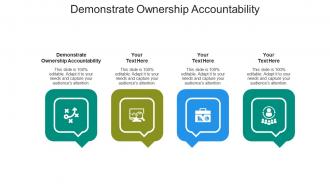 Demonstrate ownership accountability ppt powerpoint presentation layouts inspiration cpb