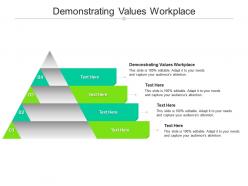 Demonstrating values workplace ppt powerpoint presentation infographic introduction cpb