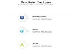 Demotivated employees ppt powerpoint presentation inspiration guide cpb